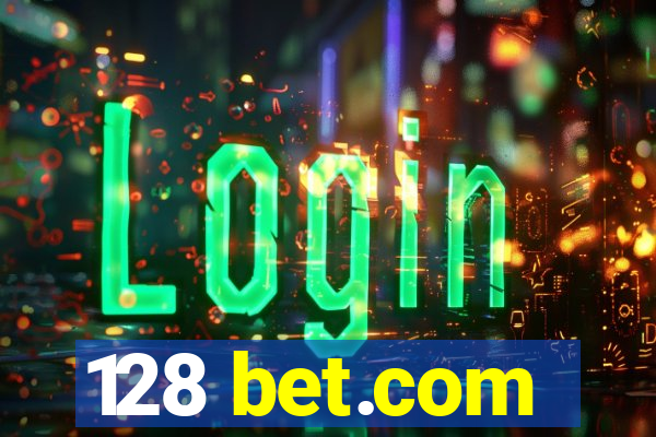 128 bet.com